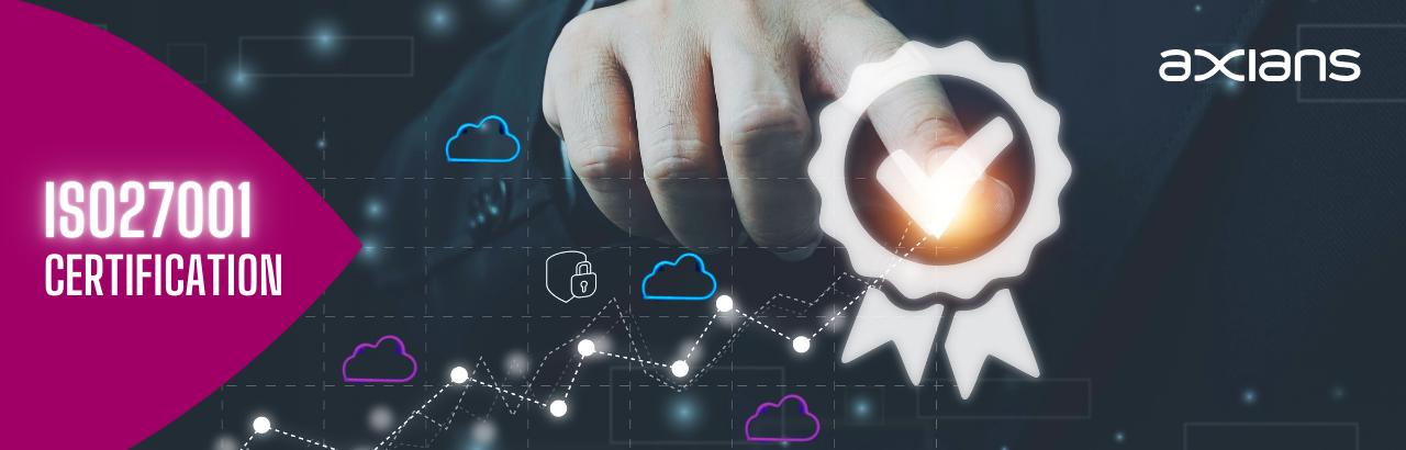 Axians obtient le certificat ISO27001