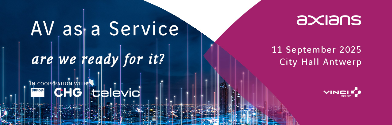 AV, Axians, Audiovisual, AV as a Service, Expertise, Antwerp